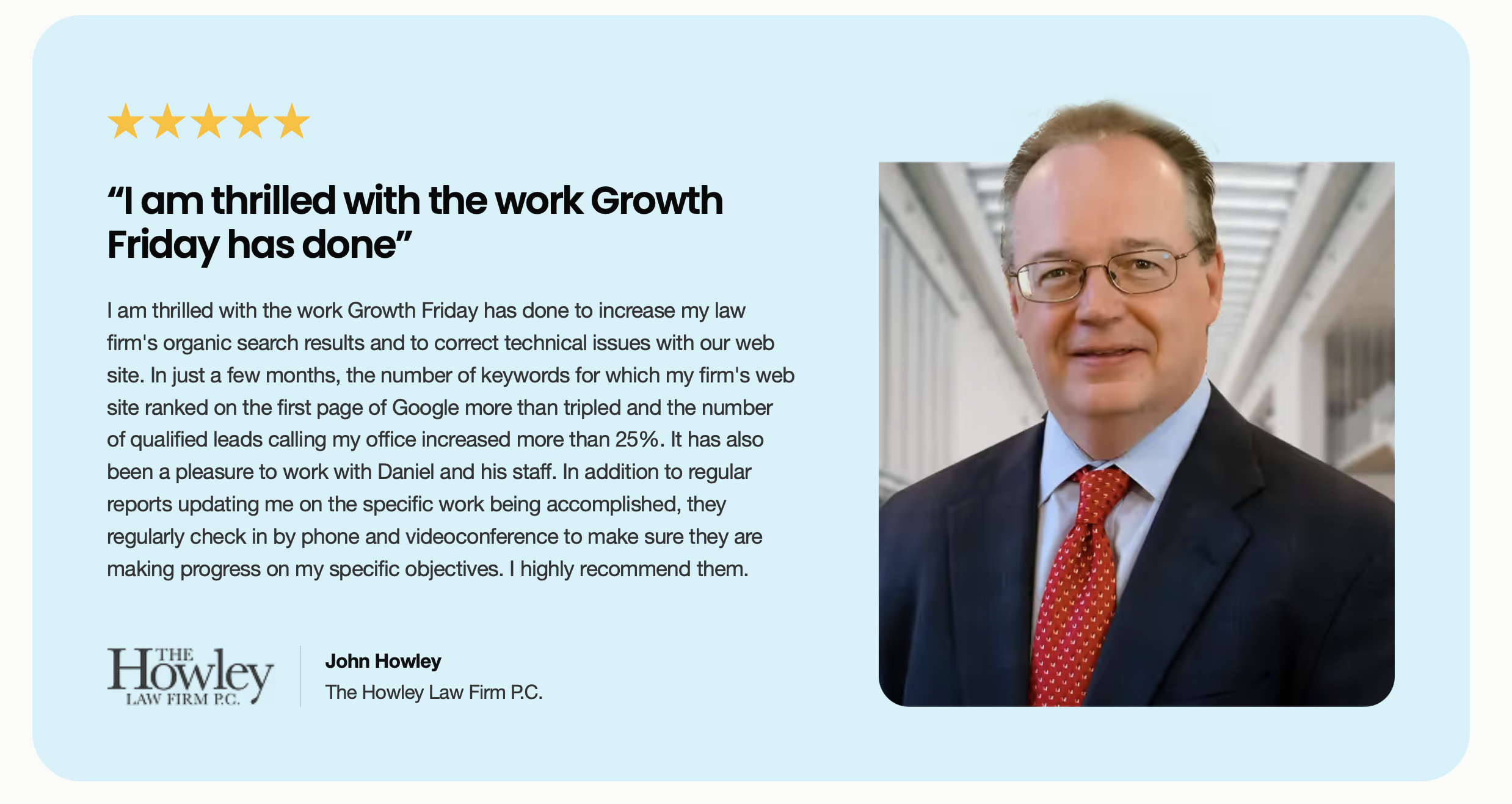 Historical client testimonial from John Howley, with his portrait and The Howley Law Firm logo
